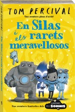 En Silas i els rarets meravellosos