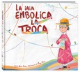 Portada de: La iaia embolica la troca